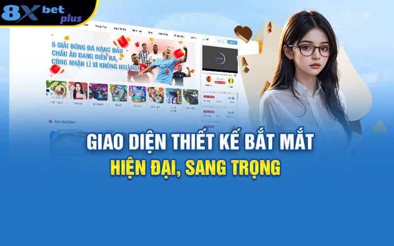 8XBET NBU ⭐️ Link Vào Mới Nhất Nhà Cái 8XBET Hot 2025 16 Giao diện dễ sử dụng